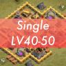 Single Lv40-50 | Clash Of Clans